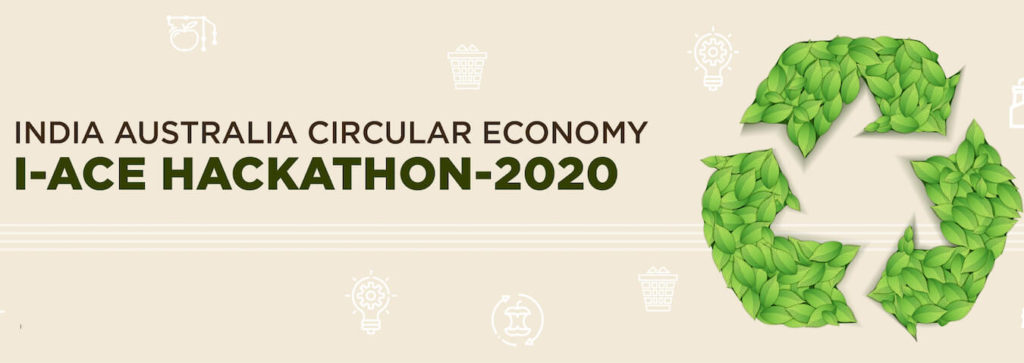 I-ACE India–Australia Circular Economy Hackathon