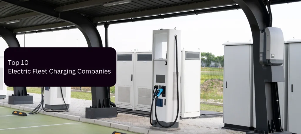 EV Fleet Charging Companies | Electric Fleets