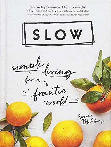 Slow: Simple Living for a Frantic World by Brooke McAlary — book cover