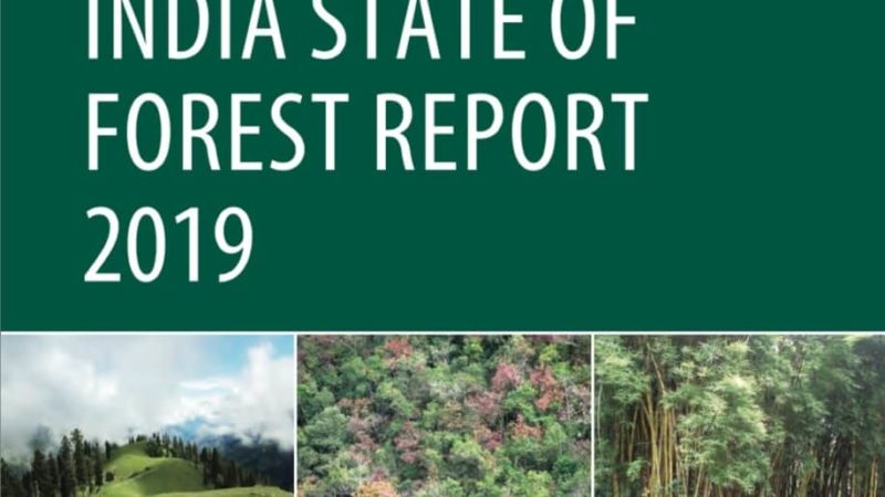 India State of Forest Report 2019 Released by FSI